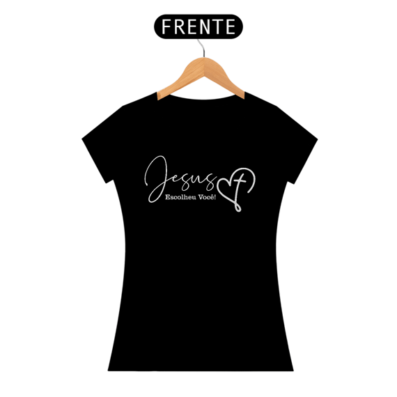 Camiseta Baby Long - Jesus Escolheu Você