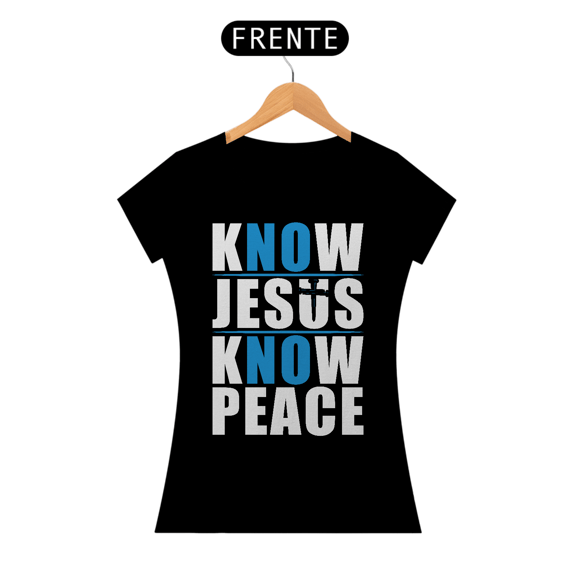 Camiseta Baby Long - Know Jesus Know Peace