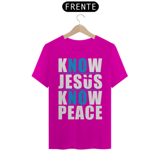 Nome do produto Camiseta Tradicional - Know Jesus Know Peace