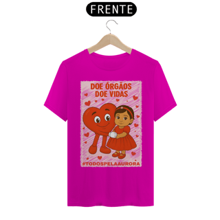 Nome do produto Camiseta Unissex - Doe Órgãos - Doe Vidas - #TODOSPELAAURORA