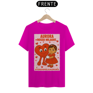 Nome do produto Camiseta Unissex - Aurora - Nosso Milagre - #TODOSPELAAURORA
