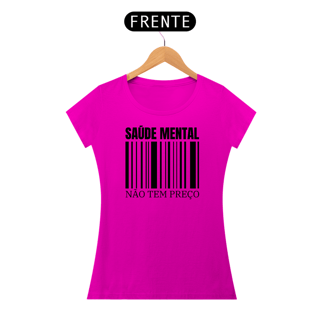 Nome do produto Camiseta Baby Long - Saúde Mental Não Tem Preço
