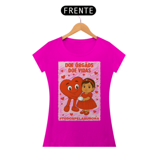 Nome do produto Camiseta Baby Long - Doe Órgãos - Doe Vidas - #TODOSPELAAURORA