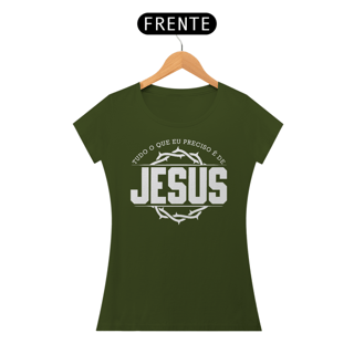 Nome do produto Camiseta Baby Long - Tudo O Que Eu Preciso É De Jesus