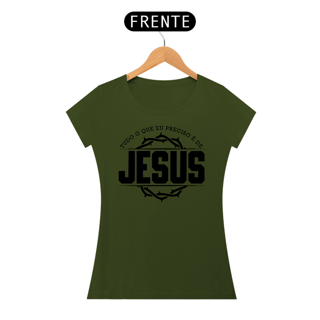 Nome do produto Camiseta Baby Long - Tudo O Que Eu Preciso É De Jesus