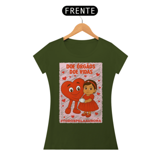 Nome do produto Camiseta Baby Long - Doe Órgãos - Doe Vidas - #TODOSPELAAURORA