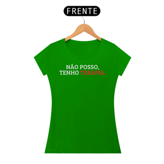 Nome do produto Camiseta Baby Long - Não Posso, Tenho Terapia