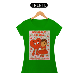 Nome do produto Camiseta Baby Long - Doe Órgãos - Doe Vidas - #TODOSPELAAURORA