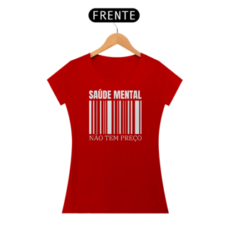 Nome do produto Camiseta Baby Long - Saúde Mental Não Tem Preço