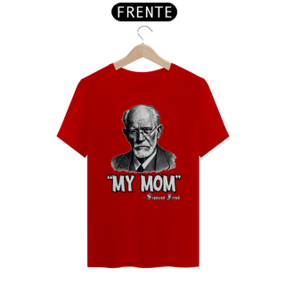 Nome do produto Camiseta Unissex My Mom Sigmund Freud