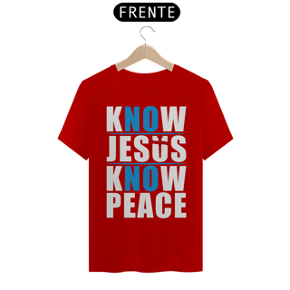 Nome do produto Camiseta Tradicional - Know Jesus Know Peace