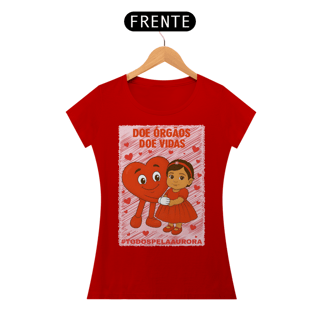 Nome do produto Camiseta Baby Long - Doe Órgãos - Doe Vidas - #TODOSPELAAURORA