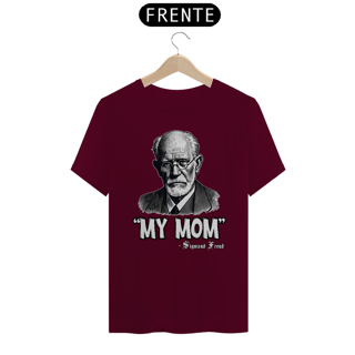 Nome do produto Camiseta Unissex My Mom Sigmund Freud
