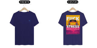 Nome do produto Camiseta Prime Fuck Stress Drive Fusca