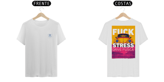 Nome do produto Camiseta Prime Fuck Stress Drive Fusca
