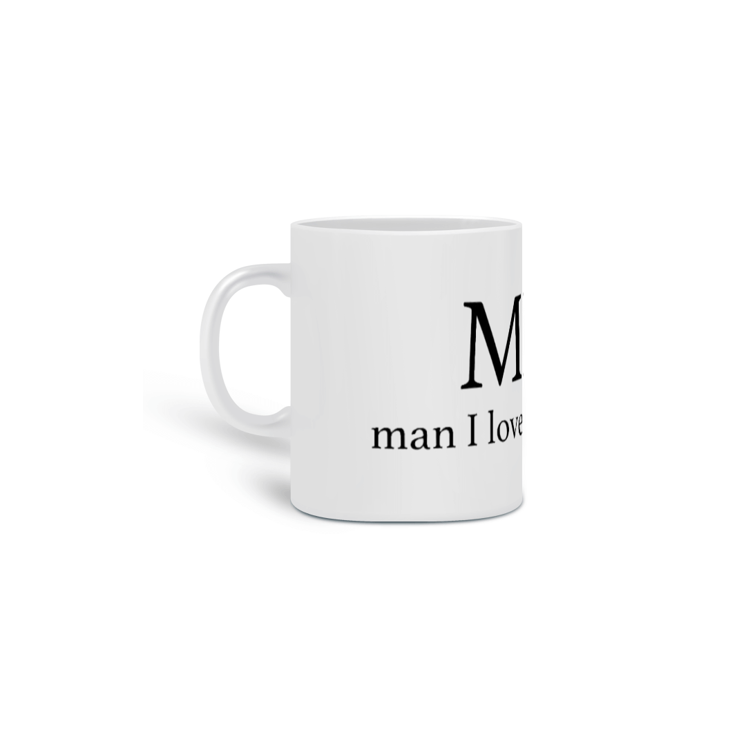Nome do produto: Caneca MILF Man I Love Futementales