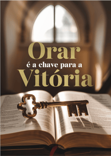 Orar é a chave para a vitória