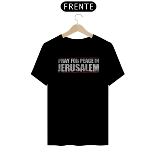 Nome do produto Camiseta Pray for peace in Jerusalem