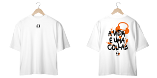 Nome do produto Camiseta Oversized - A vida é uma Collab