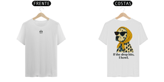 Nome do produto Camiseta Algodão Pima - If the drop hits, I howl.