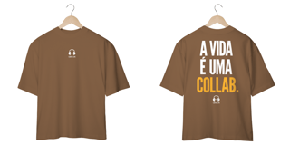 Nome do produto Camiseta Oversized A Vida é Uma Collab 