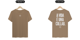 Nome do produto T-SHIRT PRIME - A VIDA É UMA COLLAB