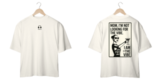 Nome do produto Camiseta Oversized - I am the vibe!