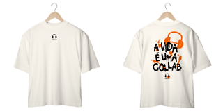 Nome do produto Camiseta Oversized - A vida é uma Collab
