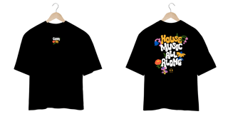 Camiseta Oversized House Music All Along