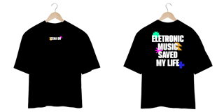 Nome do produto Camiseta Oversized Eletronic Music Saved My Life