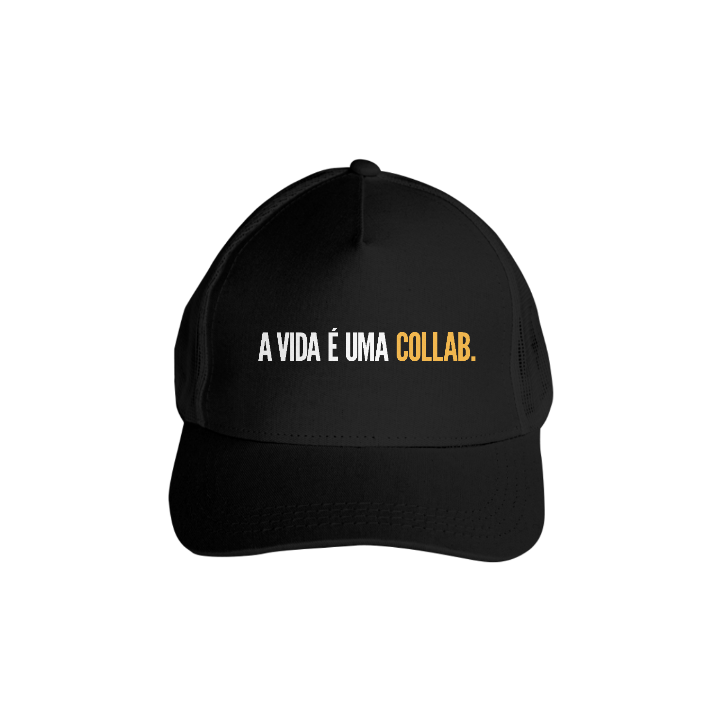 Boné com Tela A Vida É Uma Collab