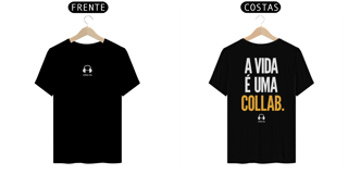Camiseta Algodão Pima A vida é uma Collab