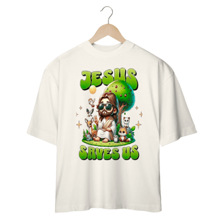 Nome do produto Camiseta Oversized, Jesus Saves Us