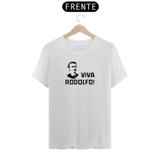 Nome do produto Viva Rodolfo! - T-Shirt Quality