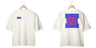 Camiseta Over Sync Never Back Down