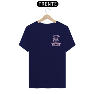 Nome do produto Pudim Gostoso Demais | Escuro | T-shirt Classic