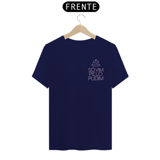 Nome do produto Só vim pelo pudim | Escuro | T-shirt Classic