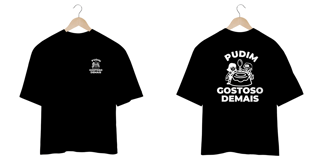 Pudim Gostoso Demais | Escura | Oversized