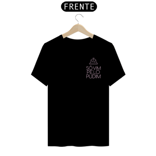 Nome do produto Só vim pelo pudim | Escuro | T-shirt Classic