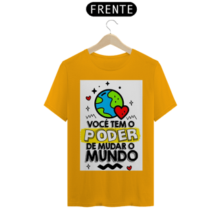 Nome do produto Camiseta T-shirt Quality Poder de Mudar o Mundo
