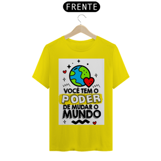Nome do produto Camiseta T-shirt Quality Poder de Mudar o Mundo