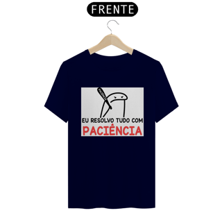 Nome do produto Camiseta T-Shirt Quality Paciência