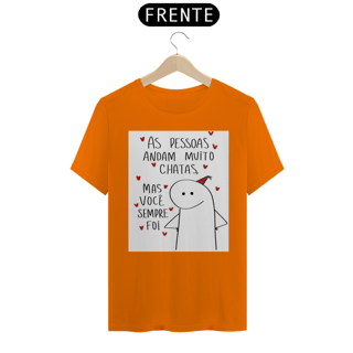 Nome do produto Camiseta T-Shirt Quality As Pessoas Andam Chatas