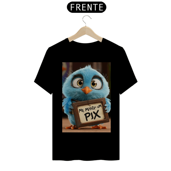 Camiseta T-Shirt Quality Me Manda um Pix