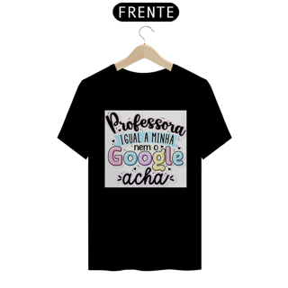 Nome do produto Camiseta T-Shirt Quality Professora