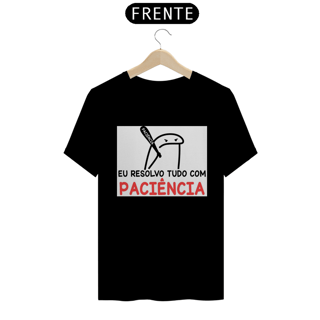 Nome do produto Camiseta T-Shirt Quality Paciência