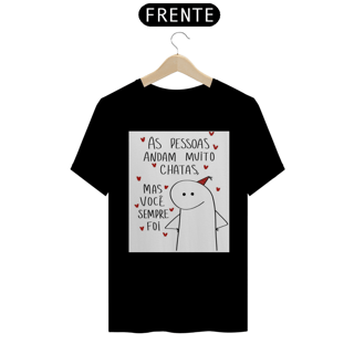 Nome do produto Camiseta T-Shirt Quality As Pessoas Andam Chatas
