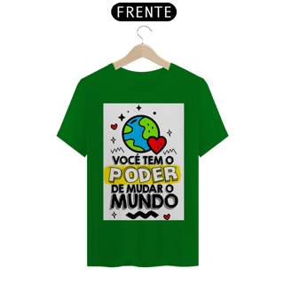 Nome do produto Camiseta T-shirt Quality Poder de Mudar o Mundo