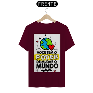 Nome do produto Camiseta T-shirt Quality Poder de Mudar o Mundo