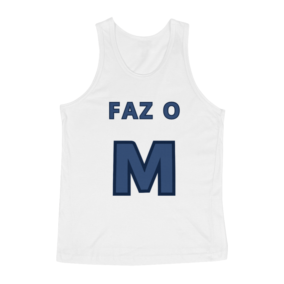 Regata Masculina - Faz o Ⓜ️